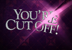 You're Cut Off